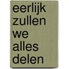 Eerlijk zullen we alles delen door T. Stimson