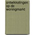 Ontwikkelingen op de woningmarkt