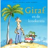Giraf en de krookeritis door Mark Sekrève