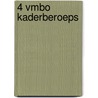 4 VMBO kaderberoeps by B. Jager