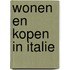 Wonen en kopen in Italie