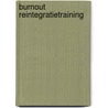Burnout reintegratietraining by G.P.J. Keijsers