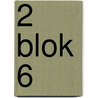 2 Blok 6 door Desfosses
