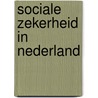 Sociale zekerheid in nederland door Braakman