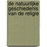 De natuurlijke geschiedenis van de religie door David Hume