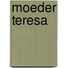 Moeder teresa door Eileen Egan