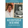 Als een pluisje in de wind door Bloeme Evers-Emden