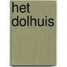 Het Dolhuis door B. Buch