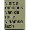 Vierde omnibus van de gulle vlaamse lach by Unknown