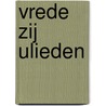 Vrede zij ulieden by M. van de Ketterij