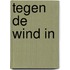 Tegen de wind in