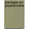 Plankgas en Plastronneke door Urbanus