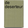 De Deserteur door K. Obion