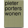 Pieter Porters wonen door I. Pauwels