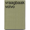 Vraagbaak volvo door P.H. Olving