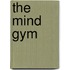 The mind gym