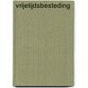 vrijetijdsbesteding door S. van Gils