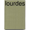 Lourdes door Rene Laurentin