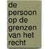 De persoon op de grenzen van het recht