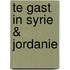 te gast in Syrie & Jordanie