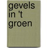 Gevels in 't Groen door N.A. Hendriks
