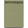 Technotopics by W. Smits