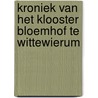 Kroniek van het klooster Bloemhof te Wittewierum door H.P.H. Jansen