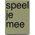 Speel je mee