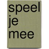 Speel je mee by Mille