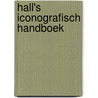 Hall's iconografisch handboek by J. Hall