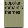 Popular romantic themes door Onbekend