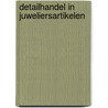 Detailhandel in juweliersartikelen door I.J.T. reijmer