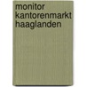 Monitor kantorenmarkt Haaglanden by G. Scholtens