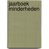 Jaarboek Minderheden by S. Groeneveld