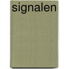 Signalen by Yde van der Burgh