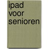iPad voor senioren by Studio Visual Steps