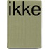 Ikke