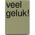 Veel geluk!