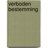 Verboden bestemming door Hans Bouman