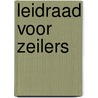 Leidraad voor zeilers door Rob D. Dros