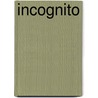 Incognito door Nel van der Zee