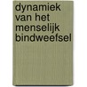 Dynamiek van het menselijk bindweefsel door Jj de Morree