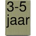 3-5 jaar