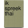 Ik spreek thai by Schaik