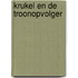 Krukel en de troonopvolger