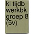 KL TIJDB WERKBK GROEP 8 (5V)