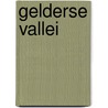Gelderse vallei door Onbekend