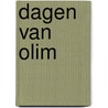 Dagen van olim door Miep Diekmann