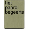 Het paard Begeerte door J. Thielemans