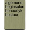 Algemene beginselen behoorlyk bestuur by Roosmalen